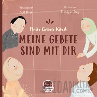 Meın Liebes Kind Meıne Gebete Sınd Mıt Tır