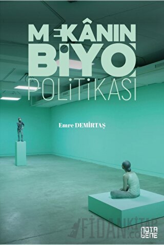 Mekanın [Biyo]Politikası
