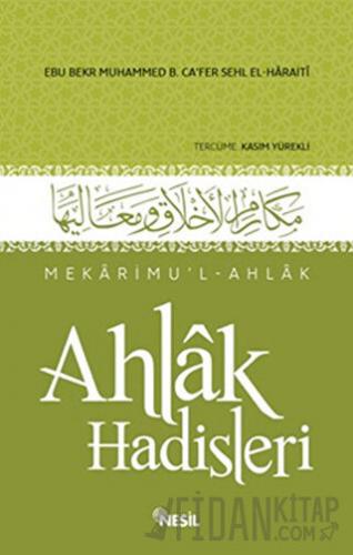 Mekarimu’l-Ahlak - Ahlak Hadisleri (Ciltli)