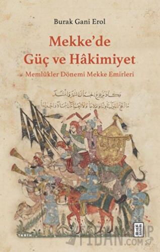 Mekke’de Güç ve Hakimiyet