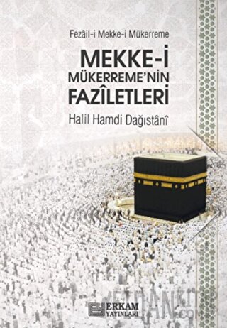 Mekke-i Mükerreme'nin Faziletleri