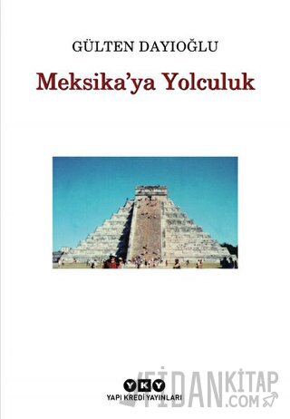 Meksika’ya Yolculuk