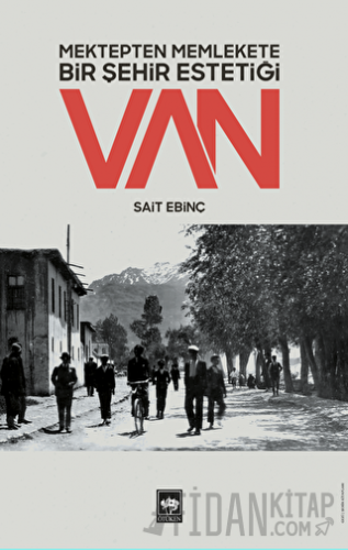 Mektepten Memlekete Bir Şehir Estetiği Van