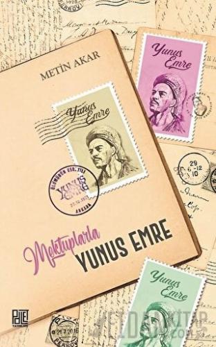 Mektuplarla Yunus Emre