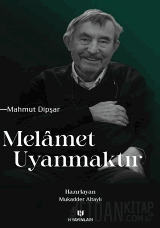 Melamet Uyanmaktır