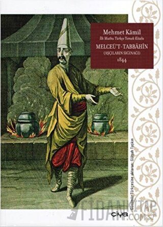Melceü't-Tabbahin - Aşcıların Sığınağı 1844 (Ciltsiz) Mehmet Kamil