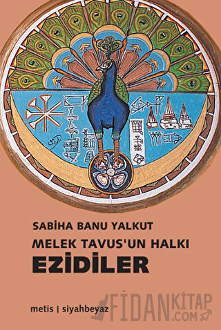 Melek Tavus’un Halkı Ezidiler