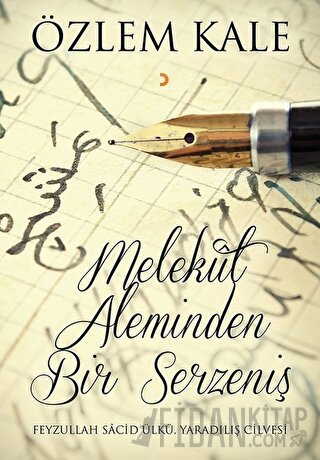 Melekut Aleminden Bir Serzeniş