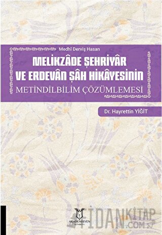 Melikzade Şehriyar ve Erdevan Şah Hikayesinin Metindilbilim Çözümlemesi