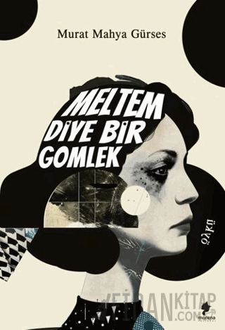 Meltem Diye Bir Gömlek