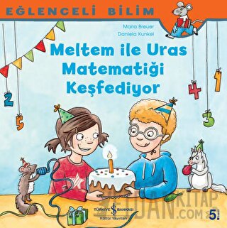 Meltem ile Uras Matematiği Keşfediyor - Eğlenceli Bilim