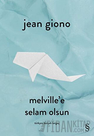 Melvılle’e Selam Olsun