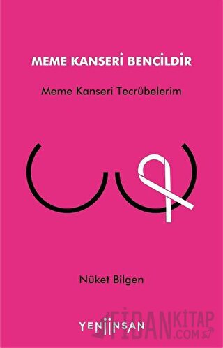 Meme Kanseri Bencildir