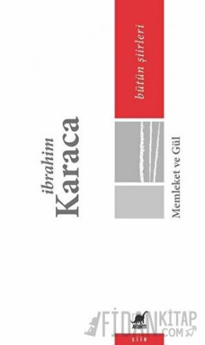 Memleket ve Gül - Bütün Şiirleri