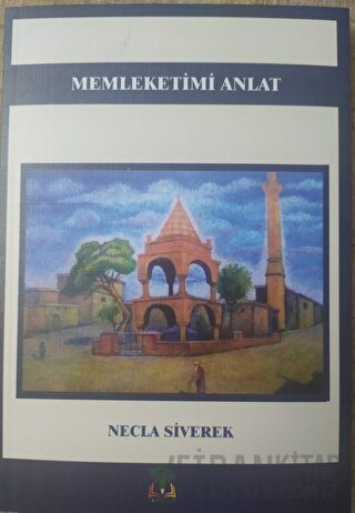 Memleketimi Anlat (Ciltli)