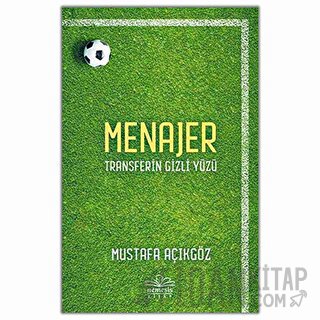 Menajer - Transferin Gizli Yüzü