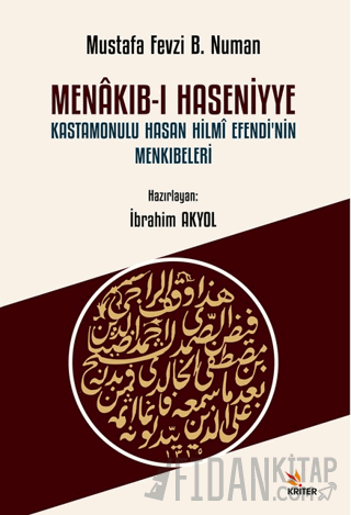 Menakıb-ı Haseniyye Kastamonulu Hasan Hilmi Efendi’nin Menkıbeleri
