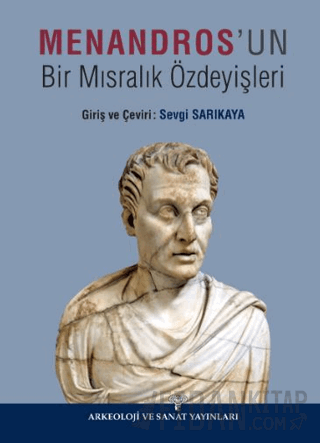 Menandros'un Bir Mısralık Özdeyişleri Sevgi Sarıkaya