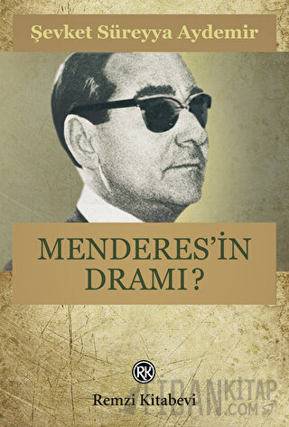Menderes’in Dramı