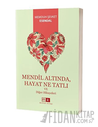 Mendil Altında, Hayat Ne Tatlı ve Diğer Hikayeler