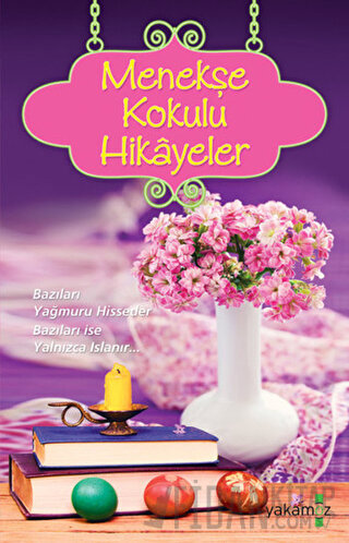 Menekşe Kokulu Hikayeler