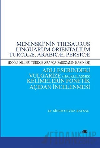 Meninski’nin Thesaurus Lınguarum Orıentalıum Turcıcæ, Arabıcæ, Persıcæ