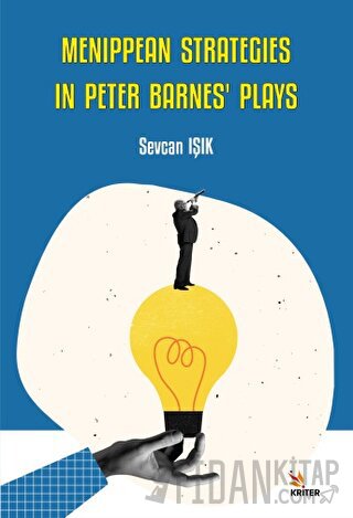Menippean Strategies in Peter Barnes’ Plays