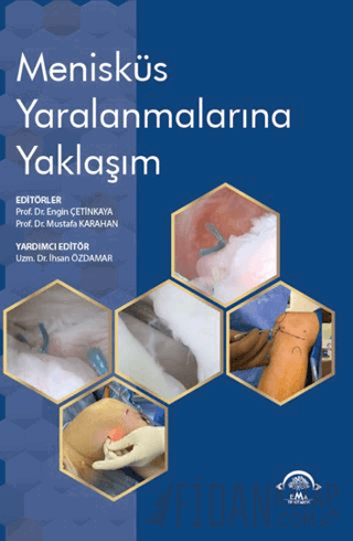 Menisküs Yaralanmalarına Yaklaşım Engin Çetinkaya