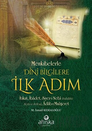 Menkıbelerle Dini Bilgilere İlk Adım M. İsmail Kemaloğlu