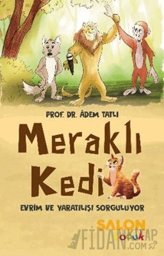 Meraklı Kedi Evrim ve Yaratılışı Sorguluyor