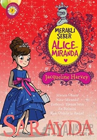 Meraklı Şeker Alice Miranda Sarayda