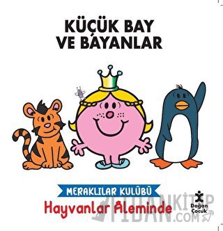Meraklılar Kulübü Hayvanlar Aleminde - Küçük Bay ve Bayanlar