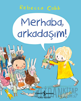 Merhaba, Arkadaşım!