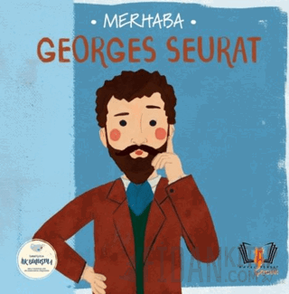 Merhaba Georges Seurat Sanatçıyla İlk Buluşma