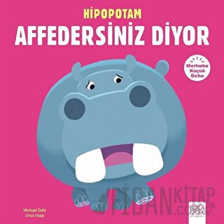 Merhaba Küçük Deha - Hipopotam Affedersiniz Diyor