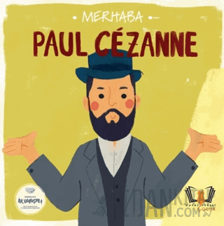 Merhaba Paul Cezanne Sanatçıyla İlk Buluşma
