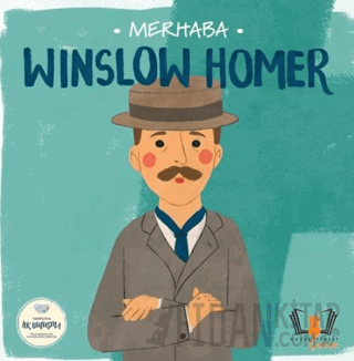 Merhaba Winslow Homer Sanatçıyla İlk Buluşma