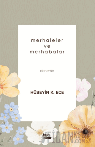 Merhaleler ve Merhabalar Hüseyin K. Ece