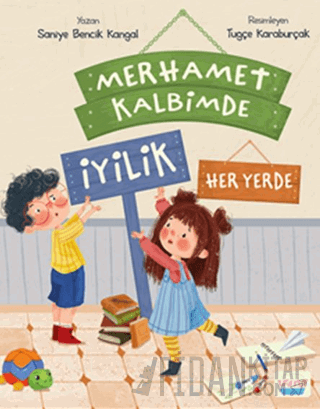 Merhamet Kalbimde İyilik Her Yerde