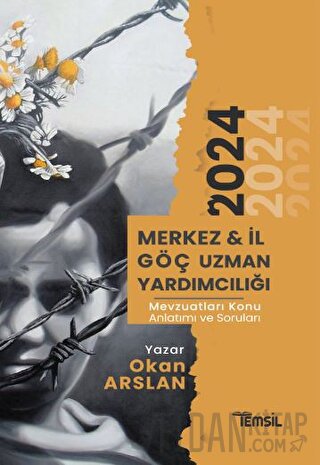 Merkez ve İl Göç Uzman Yardımcılığı Mevzuatları Konu Anlatımı ve Soru Bankası