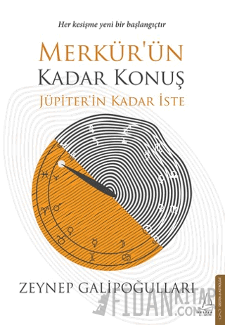 Merkür’ün Kadar Konuş Jüpiter’in Kadar İste