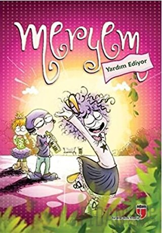 Meryem Yardım Ediyor