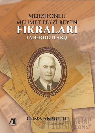 Merzifonlu Mehmet Feyzi Bey’in Fıkraları (Anekdotları)