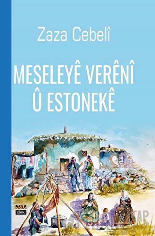 Meseleye Vereni Ü Estoneke Zaza Cebeli