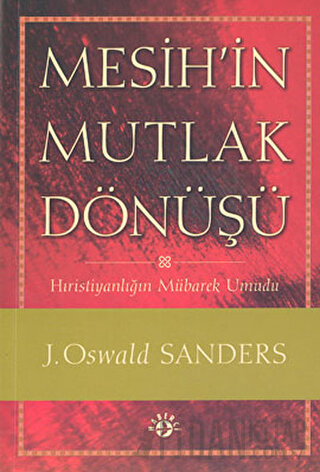 Mesih’in Mutlak Dönüşü