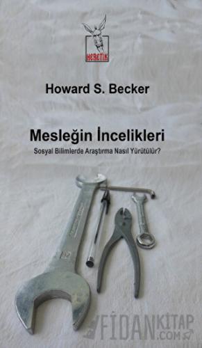 Mesleğin İncelikleri Howard S. Becker