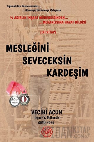 Mesleğini Seveceksin Kardeşim