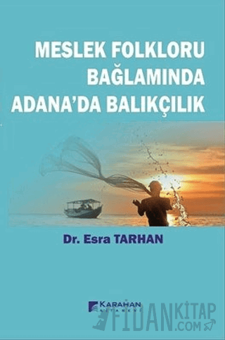 Meslek Folkloru Bağlamında Adana'da Balıkçılık
