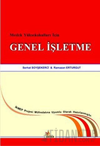 Meslek Yüksekokulları İçin Genel İşletme