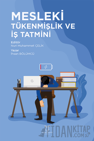 Mesleki Tükenmişlik ve İş Tatmini